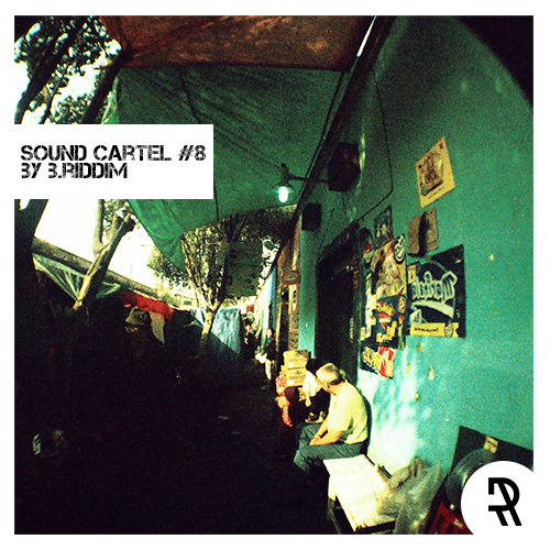 Sound Cartel #8 by B.Riddim