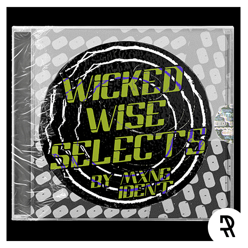 Wicked Wise Selects #12 by MXNG IDENT with Montesco