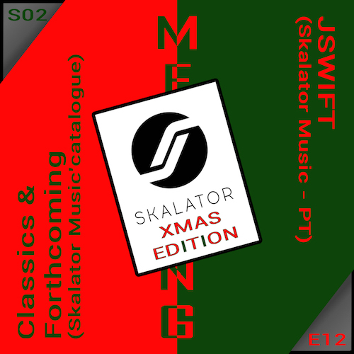 Meeting #24 by Marco Kabbale - Skalator XMAS Edition with JSwift