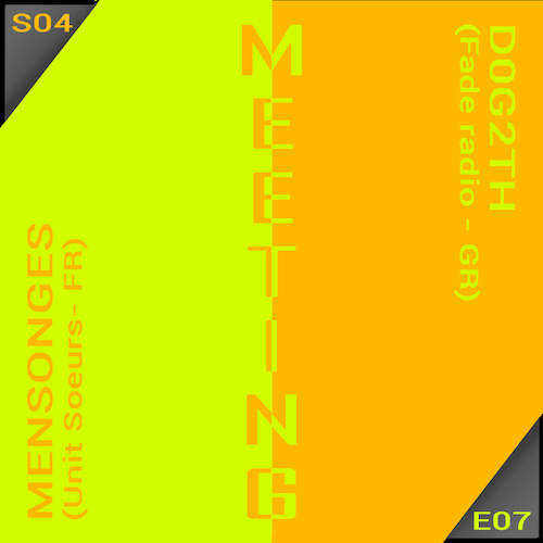 Meeting #43 with D0G2TH & Mensonges DJ