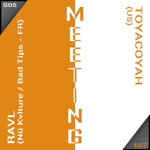 Meeting #55 with Ravl & Toyacoyah