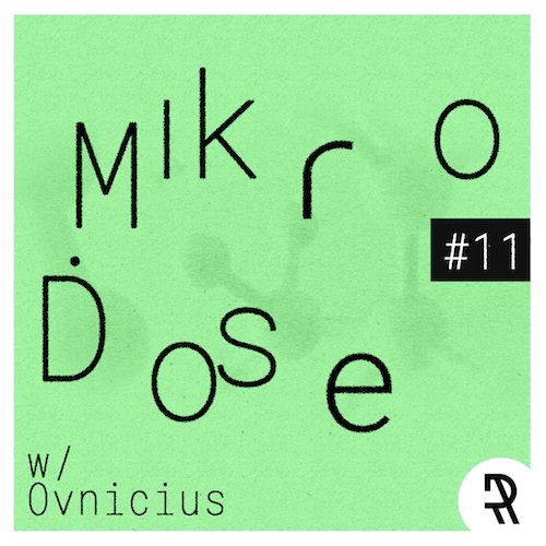 Mikro.Dose #11 by Redineas with Ovnicius